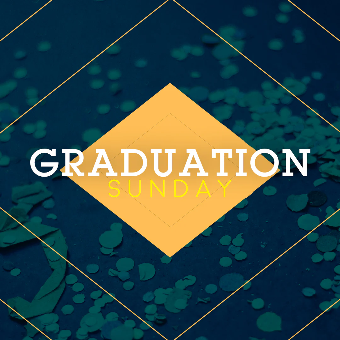 Graduation Sunday 12