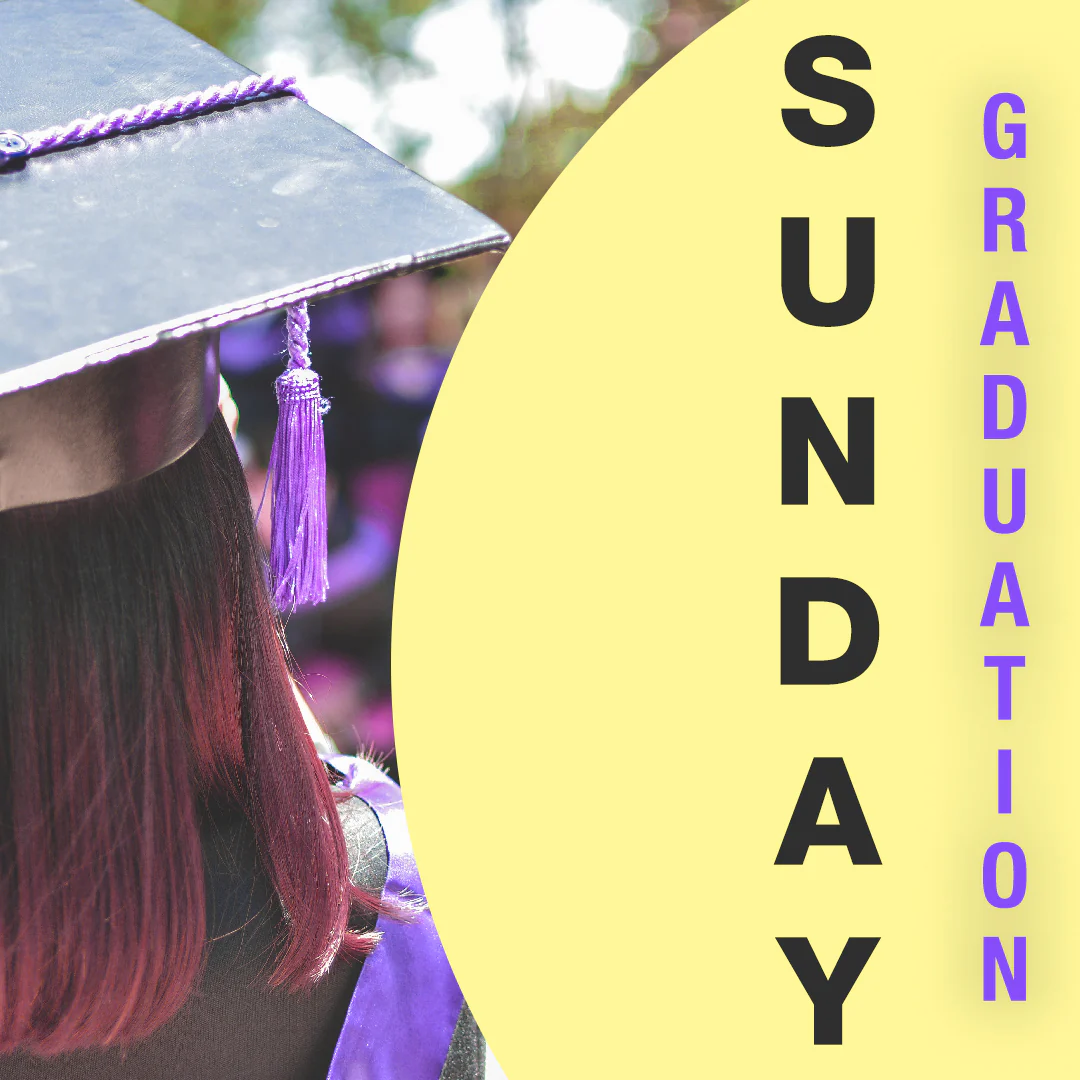Graduation Sunday 14