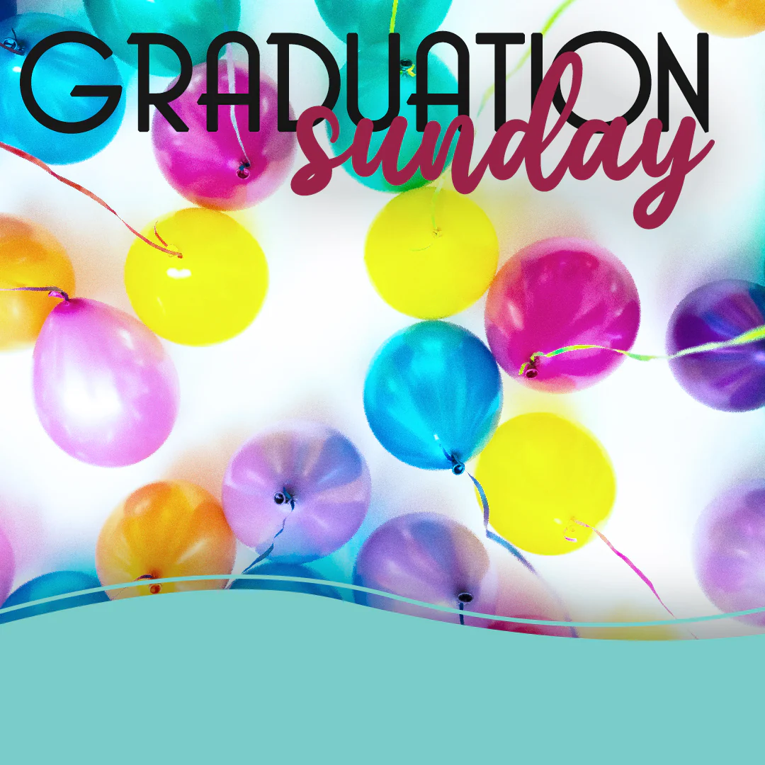 Graduation Sunday 29